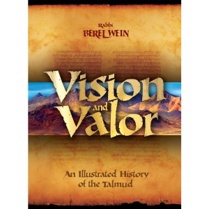 Vision and Valour: An Illustrated History of the Talmud – Rabbi Berel Wein (Hardcover) Judaïque
